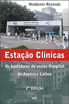 Estacao Clinicas Os Bastidore Waldemir Rezende